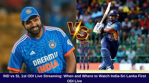 SL Vs IND, Where To Watch Live: TV Channels, Live Streaming  .